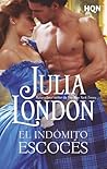 El indómito escocés by Julia London