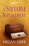 A Suitable Replacement (Deceived, #4) A Suitable Replacement (Deceived, #4)