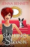 Stalking Steven: ...