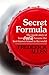 Secret Formula: The Inside Story of How Coca-Cola Became the Best-Known Brand in the World