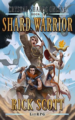 Shard Warrior (Crystal Shards Online, #2)