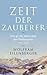 Zeit der Zauberer: Das große Jahrzehnt der Philosophie 1919 - 1929