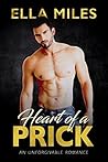 Heart of a Prick by Ella Miles