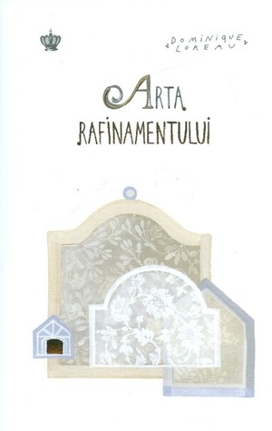 Arta Rafinamentului