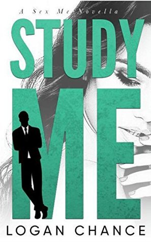 Study Me (Sex Me, #2)