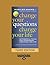 Change Your Questions, Change Your Life: 12 Powerful Tools for Leadership, Coaching, and Life (Third Edition)