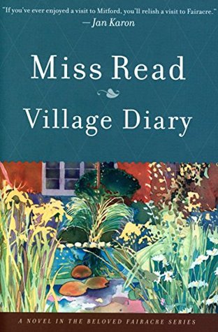 Village Diary: A Novel (The Beloved Thrush Green Series)