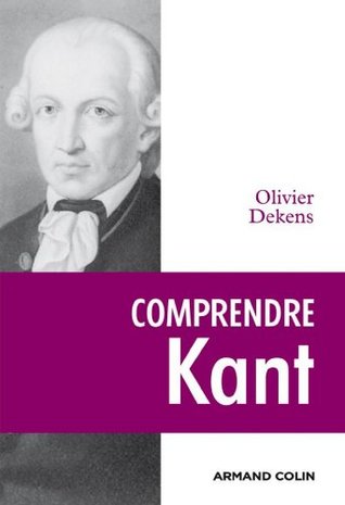 Comprendre Kant (Lire et comprendre) (French Edition)