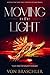 Moving in the Light: The De...