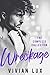 Wreckage (Wreckage, #1-4)