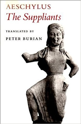 The Suppliants (The Lockert Library of Poetry in Translation, 66)