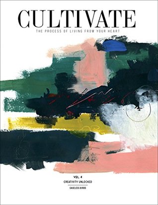 CULTIVATE VOL. IV : Creativity Unlocked (Paperback)