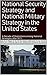 National Security and Military Strategy in the United States: A Decade of Distinctions among National Strategies after 9/11