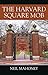 The Harvard Square Mob by Neil Mahoney