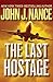 The Last Hostage (The Kat Bronsky Thrillers Book 1)