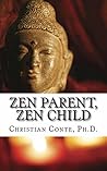 Zen Parent, Zen C...