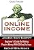Online Income: Beginner’s G...