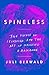 Spineless: The Science of Jellyfish and the Art of Growing a Backbone