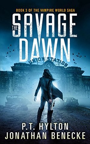 The Savage Dawn (Vampire World, #3)
