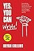 Yes, You Can Write!: 101 Pr...