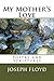 My Mother's Love by Joseph Floyd