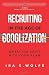 Recruiting in the Age of Googlization