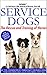 Service Dogs: The Rescue an...