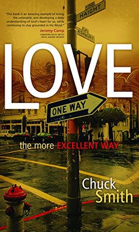 Love: The More Excellent Way (Kindle Edition)