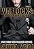 Warlocks: The Creole Coven (The Laveau Coven)