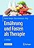Ernährung und Fasten als Th...