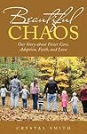 Beautiful Chaos by Crystal        Smith