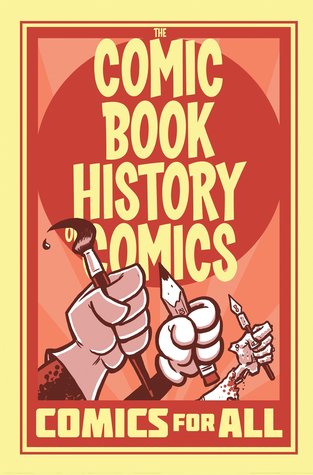 Comic Book History of Comics: Comics For All (Paperback)