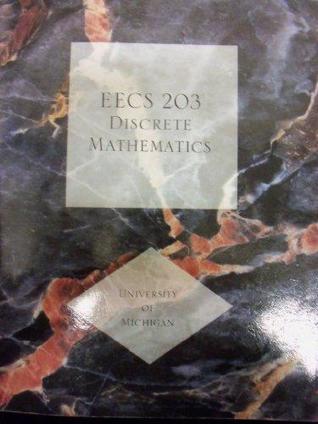 EECS 203 Discrete Mathematics and Its Applications (Select Material for Univeristy of Michigan | EECS 203)
