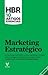HBR 10 Artigos Essenciais: Marketing Estratégico