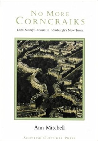 No more corncraiks: Lord Moray's Feuars in Edinburgh's New Town