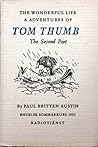 The Wonderful Life and Adventures of Tom Thumb - The Second Part (#2) The Wonderful Life and Adventures of Tom Thumb - The Second Part (#2)
