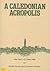 A Caledonian Acropolis: The...