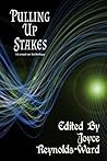 Pulling Up Stakes: A CampCon Anthology