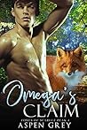 Omega's Claim (Foxes of Scarlet Peak #4)