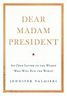 Dear Madam Presid...