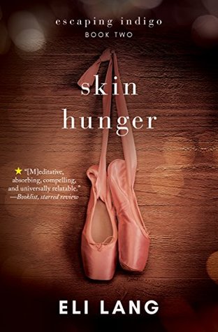 Skin Hunger (Escaping Indigo #2)
