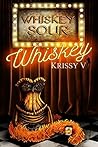 Whiskey (Whiskey Sour #1)