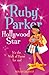 Ruby Parker: Hollywood Star