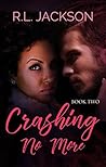 Crashing No More (Crashing Into Me #2)