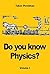 Do you know Physics?: Volume I