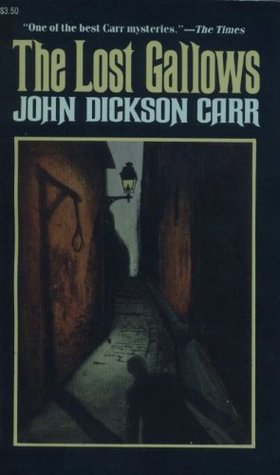 The Lost Gallows (Henri Bencolin, #2)