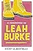 De eigenzinnigheden van Leah Burke