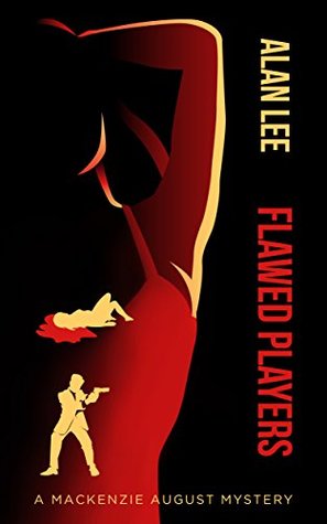 Flawed Players (Mackenzie August #3)