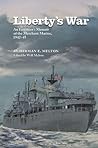Liberty's War: An...