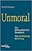 Unmoral - Ein philosophisches Handbuch, Von Ausbeutung bis Zwang